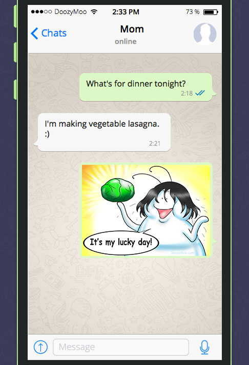 This is a screenshot of a funny conversation between a mom and a son using the "It’s my lucky day!" messaging sticker.