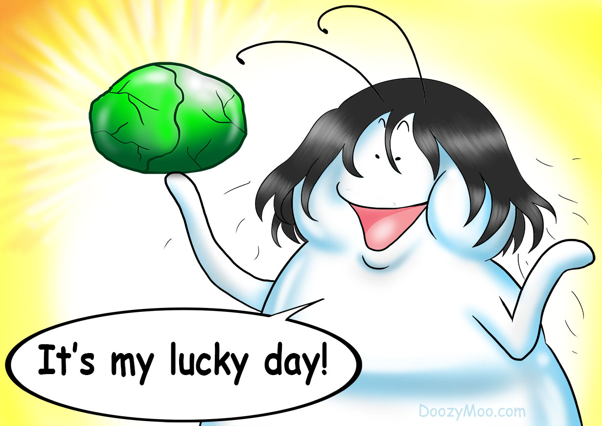 "It's My Lucky Day!" is being said by a funny cartoon character.